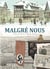 Malgré nous : Intégrale