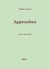 Approches - textes 1997-2008