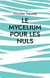 Le mycelium pour les nuls