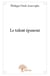 Le talent épanoui