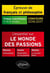 L'essentiel sur le monde des passions. Racine, Andromaque - Balzac, La Cousine Bette - Hume, Dissertation sur les passions.  Épreuve de français /philosophie Prépas scientifiques 2016-2017