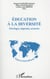 Éducation à la diversité - décalages, impensés, avancées