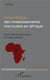 Géopolitique des investissements marocains en Afrique - encre intérêt économique et usage politique