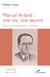 Marcel Arland : une vie, une oeuvre - essai de biographie critique
