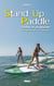 Stand up paddle - s'initier et progresser