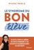 Le syndrome du bon élève : 52 outils pour se libérer du perfectionnisme et du besoin de reconnaissance au quotidien