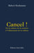 Cancel ! de la culture de la censure à l'effacement de la culture