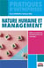 Nature humaine et management : rôles et postures fondamentaux du manager
