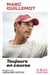 Marc Guillemot : toujours en course