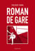 Roman de gare