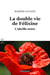 La double vie de Felixine : L'abeille noire
