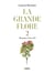 La grande flore en couleurs Tome 2 : planches 1 à 373