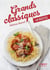 Grands classiques en 130 recettes