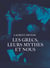 Les Grecs, leurs mythes et nous