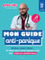Mon guide anti-panique : Brûlure, chute, fièvre... 75 fiches pour savoir quand courir aux urgences pédiatriques (édition 2026/2027)