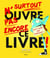 N'ouvre surtout pas encore ce livre