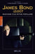 James Bond : anatomie d'un mythe