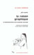 La Raison graphique : La domestication de la pensée sauvage