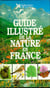 Guide illustre de nature en france