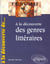 A la decouverte des genres litteraires