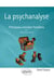 La psychanalyse - principaux concepts freudiens (2e édition)