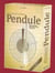 Les Fabuleux Pouvoirs Du Pendule (Coffret)