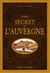 Guide secret de l'Auvergne