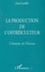La production de l'ostréiculteur : L'homme de l'Estran