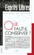 Que faut-il conserver ?