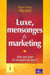 Luxe mensonge et marketing
