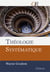 Théologie systématique : Deuxième édition révisée et augmentée