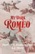 My Dark Romeo