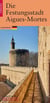 La cité d'Aigues-Mortes