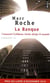 La banque - comment Goldman Sachs dirige le monde