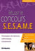 Réussir le concours S.E.S.A.M.E. - présentation des épreuves, méthodologie, entraînement