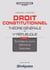 Droit constitutionnel - théorie générale, Ve République - synthèse du cours, définitions, exercices - licence, master (7e édition)