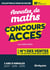 Annales de mathématiques - concours ACCES - 3 ans d'annales (2017-2018-2019)