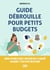 Guide débrouille pour petits budgets