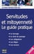 Servitudes et mitoyenneté (édition 2008)