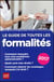 Le guide de toutes les formalités (édition 2017)