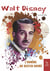 Walt disney - l'homme au destin animé