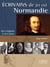 Écrivains de (et en) normandie - des origines à nos jours