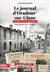 Le journal d'Oradour-sur-Glane : du 10 juin 1944 à aujourd'hui : Témoignages d'une tragédie