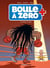 Boule à Zéro Tome 9 : le combat du siècle