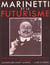 Marinetti et le futurisme