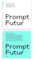 Prompt future thinking : savoir penser demain, avoir pensé demain