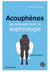 Acouphènes - les soulager avec la sophrologie (2e édition)