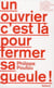 Un ouvrier c'est là pour fermer sa gueule ! interdit d'élection présidentielle ?
