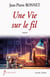 Une vie sur le fil
