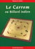 Le carrom ou billard indien